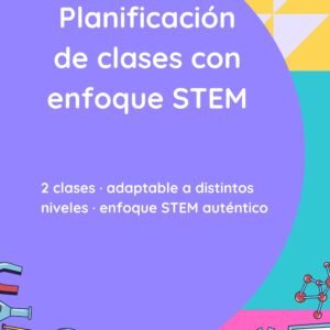 Planificación STEM: Solución a un problema real